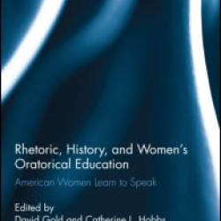 Rhetoric, History, and Women's Oratorical Education