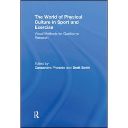The World of Physical Culture in Sport and Exercise