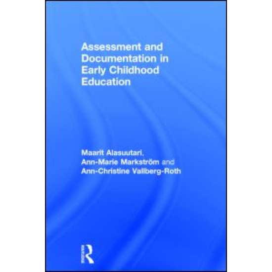 Assessment and Documentation in Early Childhood Education Assessment and Documentation in Early Childhood Education