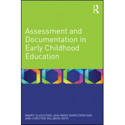 Assessment and Documentation in Early Childhood Education Assessment and Documentation in Early Childhood Education