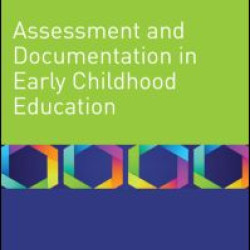 Assessment and Documentation in Early Childhood Education