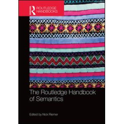 The Routledge Handbook of Semantics The Routledge Handbook of Semantics