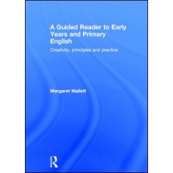 A Guided Reader to Early Years and Primary English A Guided Reader to Early Years and Primary English