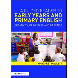 A Guided Reader to Early Years and Primary English A Guided Reader to Early Years and Primary English