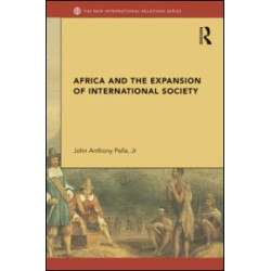 Africa and the Expansion of International Society Africa and the Expansion of International Society