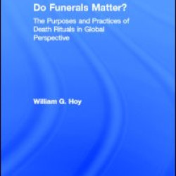 Do Funerals Matter? Do Funerals Matter?