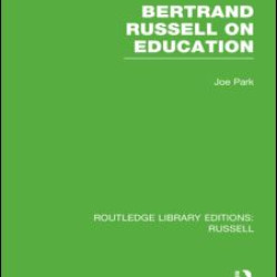 Bertrand Russell On Education