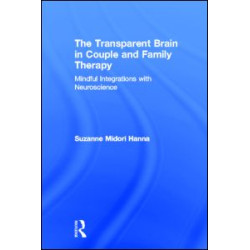 The Transparent Brain in Couple and Family Therapy