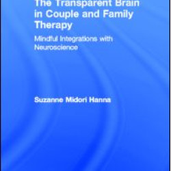 The Transparent Brain in Couple and Family Therapy The Transparent Brain in Couple and Family Therapy