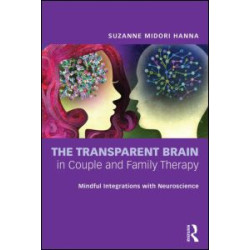 The Transparent Brain in Couple and Family Therapy The Transparent Brain in Couple and Family Therapy