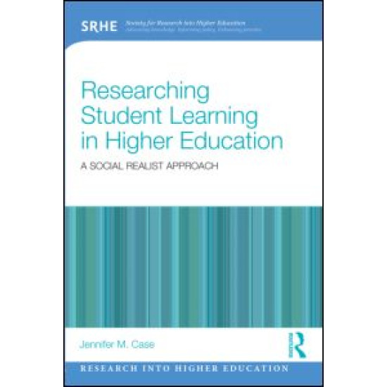 Researching Student Learning in Higher Education Researching Student Learning in Higher Education