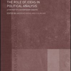 The Role of Ideas in Political Analysis