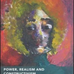 Power, Realism and Constructivism