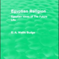 Egyptian Religion (Routledge Revivals)