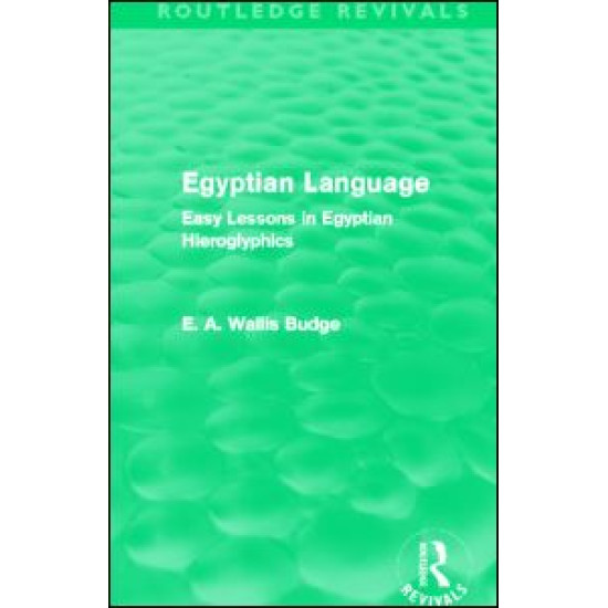 Egyptian Language (Routledge Revivals) Egyptian Language (Routledge Revivals)