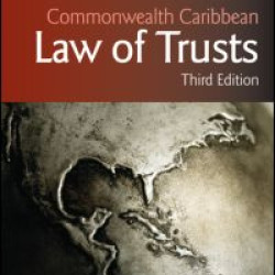 Commonwealth Caribbean Law of Trusts Commonwealth Caribbean Law of Trusts