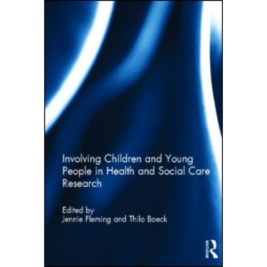 Involving Children and Young People in Health and Social Care Research