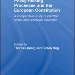 Policy-Making Processes and the European Constitution Policy-Making Processes and the European Constitution