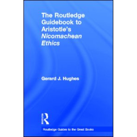 The Routledge Guidebook to Aristotle's Nicomachean Ethics