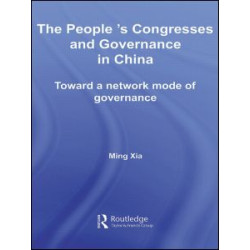 The People's Congresses and Governance in China The People's Congresses and Governance in China