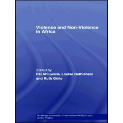 Violence and Non-Violence in Africa Violence and Non-Violence in Africa