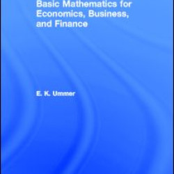 Basic Mathematics for Economics, Business and Finance Basic Mathematics for Economics, Business and Finance