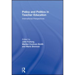 Policy and Politics in Teacher Education Policy and Politics in Teacher Education
