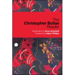 The Christopher Bollas Reader The Christopher Bollas Reader