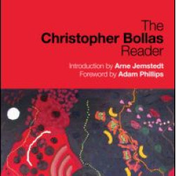 The Christopher Bollas Reader