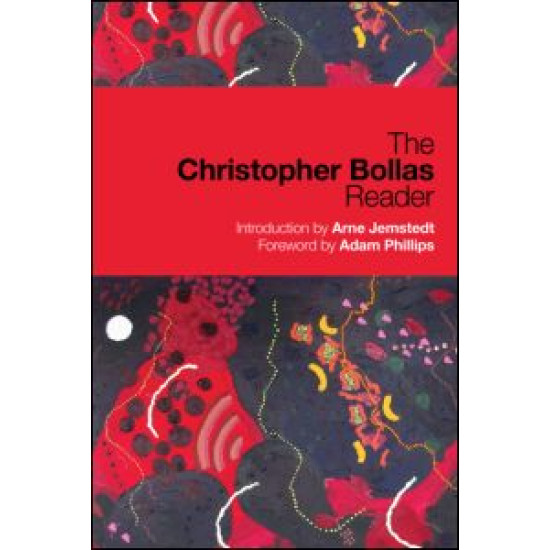The Christopher Bollas Reader