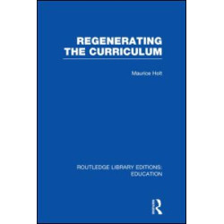 Regenerating the Curriculum Regenerating the Curriculum