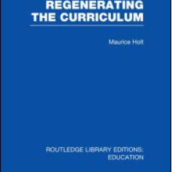Regenerating the Curriculum Regenerating the Curriculum
