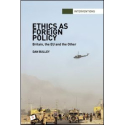Ethics As Foreign Policy Ethics As Foreign Policy