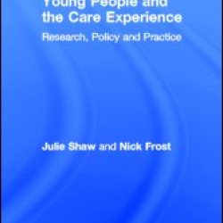 Young People and the Care Experience Young People and the Care Experience