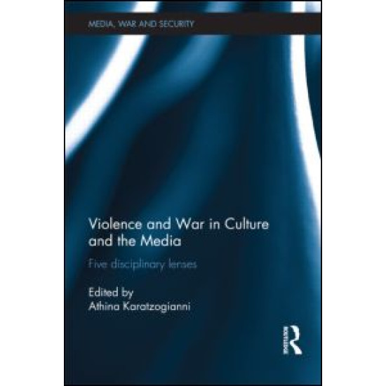 Violence and War in Culture and the Media