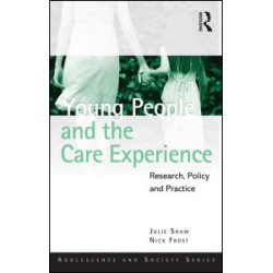 Young People and the Care Experience Young People and the Care Experience