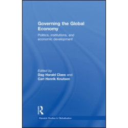 Governing the Global Economy Governing the Global Economy