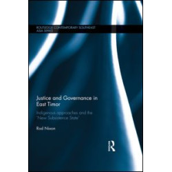 Justice and Governance in East Timor Justice and Governance in East Timor