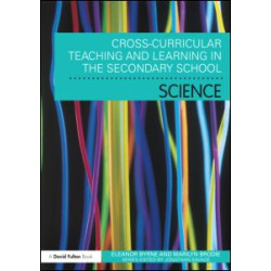 Cross Curricular Teaching and Learning in the Secondary School... Science Cross Curricular Teaching and Learning in the Secondary School... Science