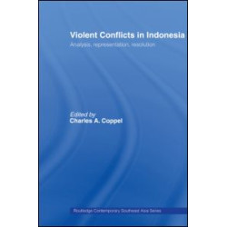 Violent Conflicts in Indonesia Violent Conflicts in Indonesia