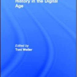 History in the Digital Age History in the Digital Age