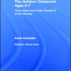 The Outdoor Classroom Ages 3-7