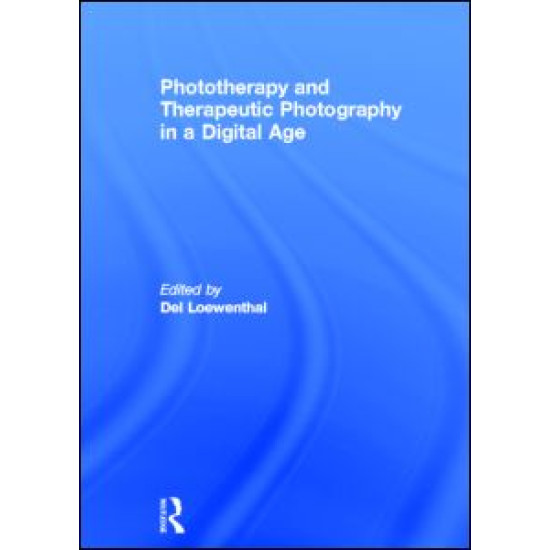 Phototherapy and Therapeutic Photography in a Digital Age