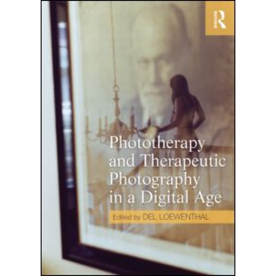 Phototherapy and Therapeutic Photography in a Digital Age