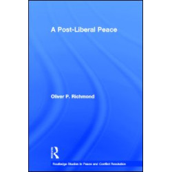 A Post-Liberal Peace A Post-Liberal Peace
