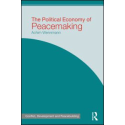 The Political Economy of Peacemaking The Political Economy of Peacemaking