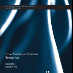 Case Studies on Chinese Enterprises Case Studies on Chinese Enterprises