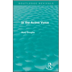 In the Active Voice (Routledge Revivals) In the Active Voice (Routledge Revivals)