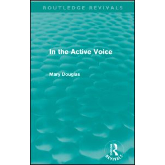 In the Active Voice (Routledge Revivals)