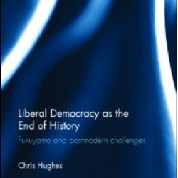 Liberal Democracy as the End of History Liberal Democracy as the End of History